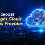 How-to-Choose-the-Right-Cloud-Service-Provider-_2_